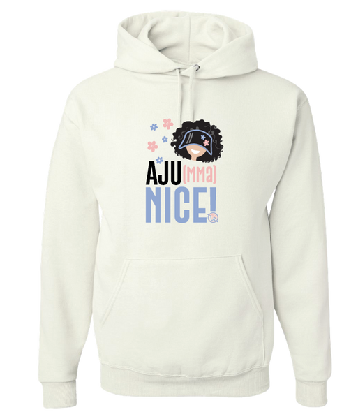 Hoodie - Aju(mma) Nice!