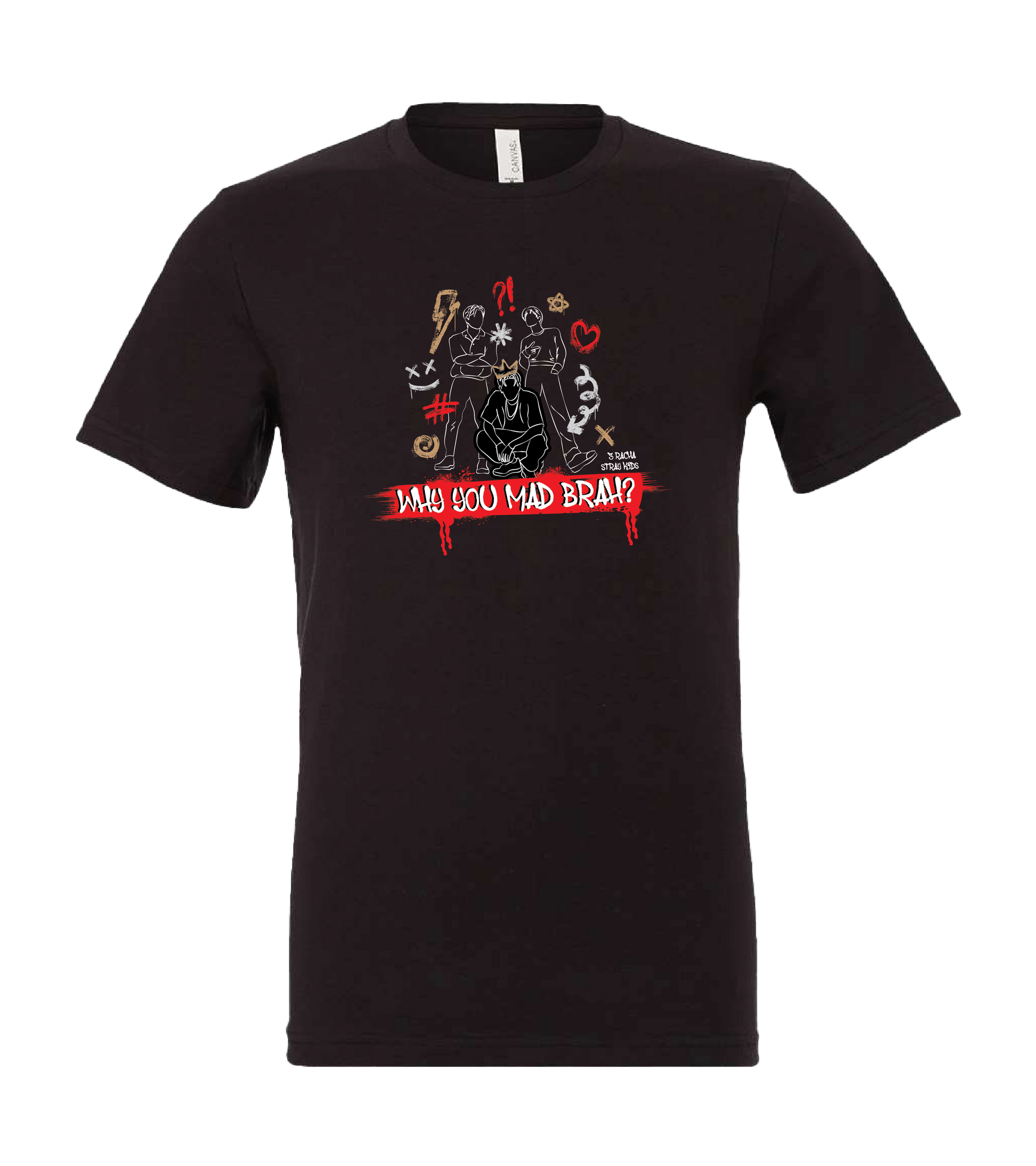 Tshirt - Why You Mad Brah?