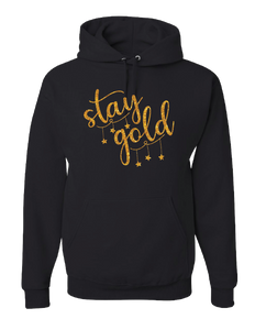 Hoodie - Stay Gold