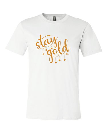 Tshirt - Stay Gold